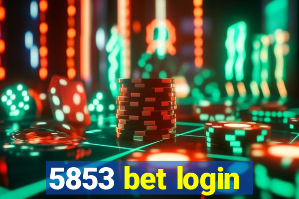 5853 bet login
